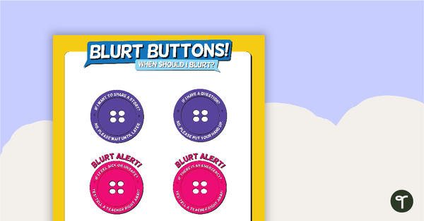 Go to Blurt Buttons - Classroom Management Strategy teaching resource