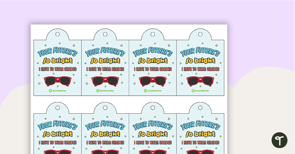 Go to Student Gift Tags – Your Future's So Bright I Have to Wear Shades teaching resource