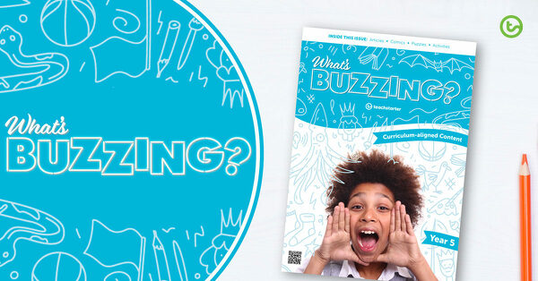 Go to Year 5 Magazine - What's Buzzing? blog