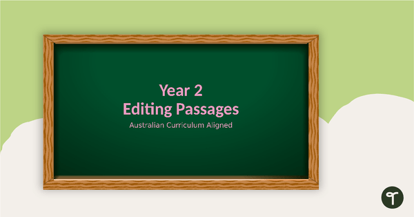 Go to Year 2 Editing Passages teaching resource