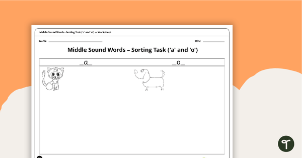 Go to Middle Sound Words - Sorting Task ('a' and 'o') teaching resource