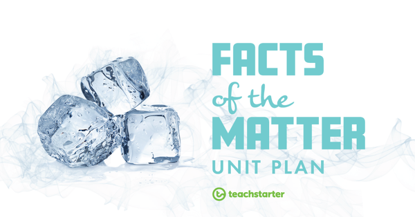 Go to What's the Matter? lesson plan