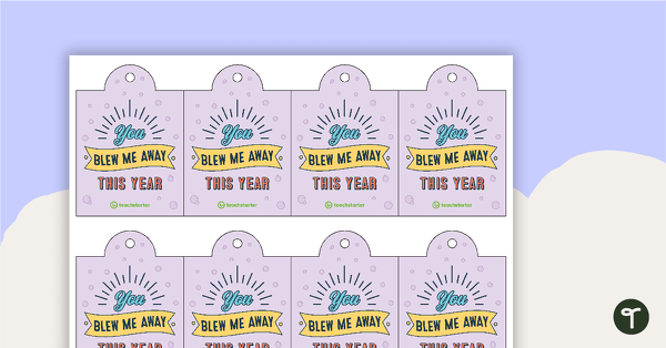 Go to Student Gift Tags – You Blew Me Away This Year teaching resource