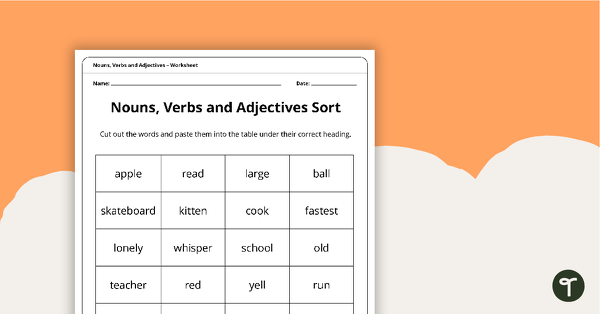 Go to Nouns, Verbs and Adjectives – Sorting Task teaching resource