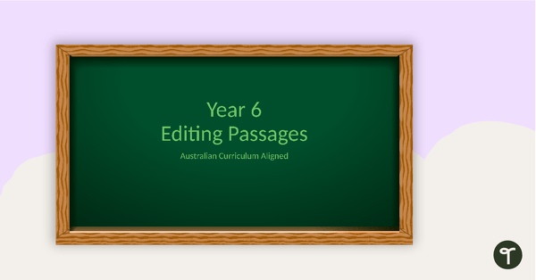 Go to Year 6 Editing Passages teaching resource