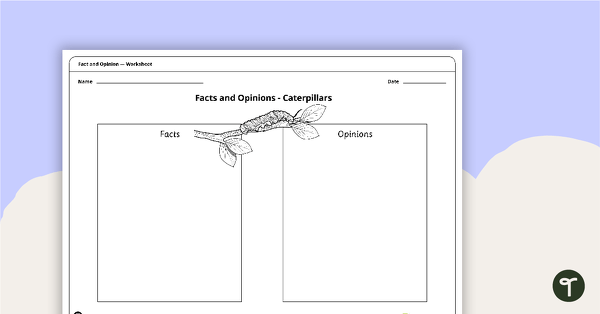 Go to Facts and Opinions - Caterpillars teaching resource