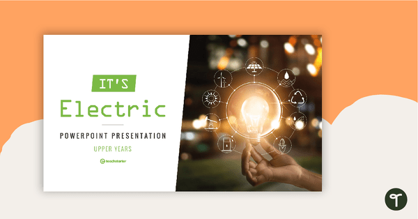 Go to It's Electric! - PowerPoint Presentation teaching resource