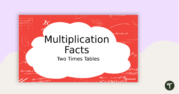 Go to Multiplication Facts PowerPoint - Two Times Tables teaching resource