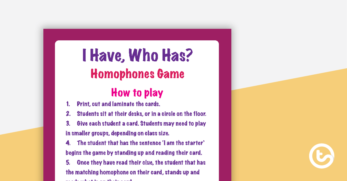 I Have, Who Has? Homophones Game teaching-resource