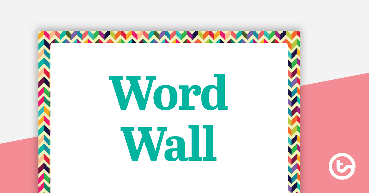 Bright Chevron - Word Wall Template teaching-resource