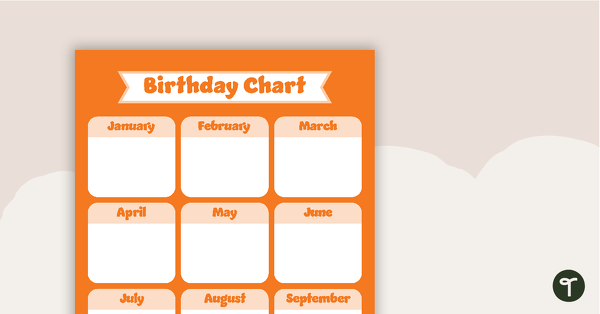 Go to Plain Orange - Birthday Chart teaching resource