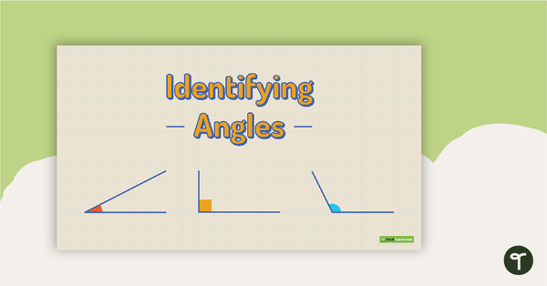 Go to Types of Angles Teaching Slides teaching resource