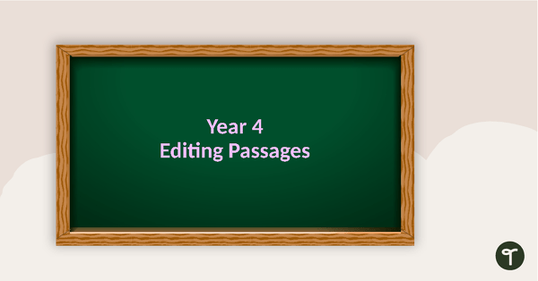 Go to Editing Passages PowerPoint - Year 4 teaching resource