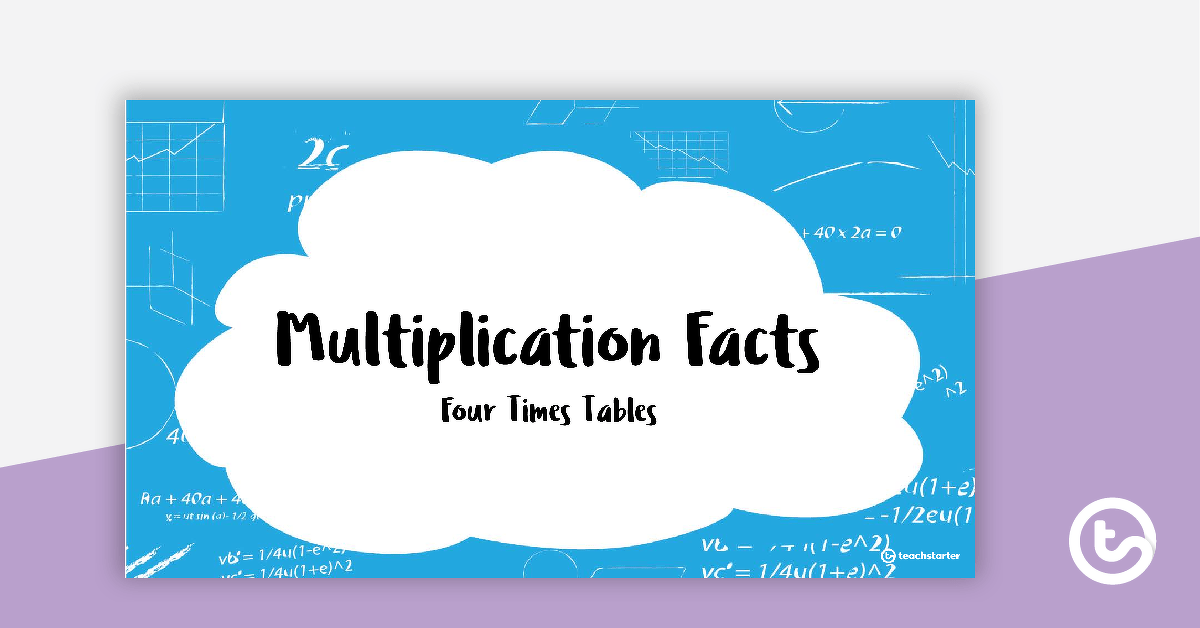 Multiplication Facts PowerPoint - Four Times Tables teaching-resource