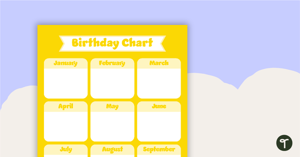 Go to Plain Yellow - Birthday Chart teaching resource