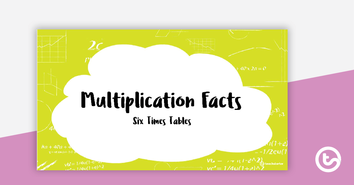 Multiplication Facts PowerPoint - Six Times Tables teaching-resource