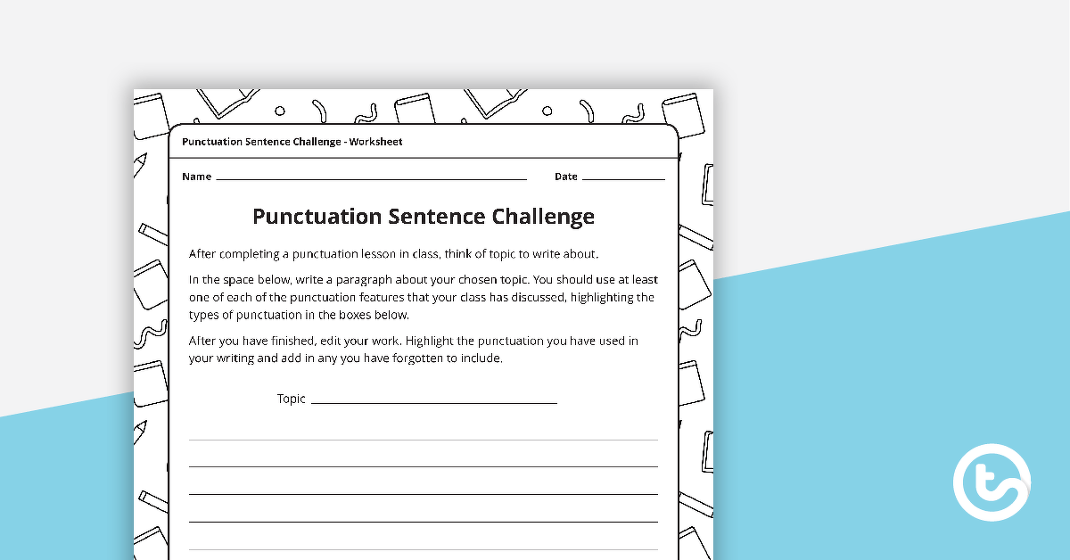 Punctuation Sentence Challenge Worksheet teaching-resource