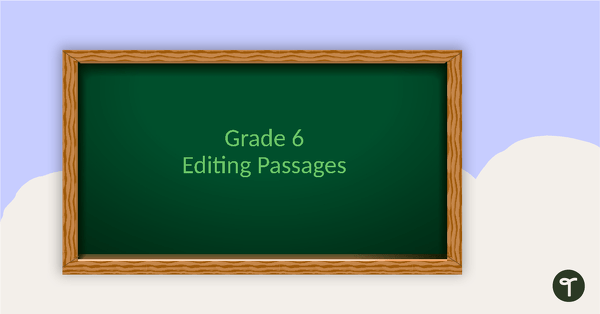 Go to 6th Grade Revising and Editing Passages teaching resource