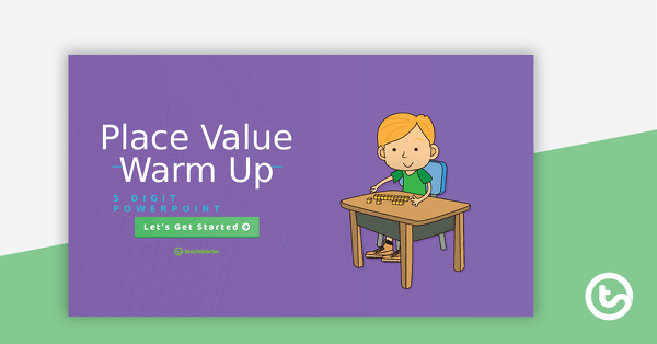 Go to 5-Digit Place Value Warm-Up - Interactive PowerPoint teaching resource