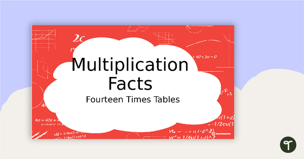 Go to Multiplication Facts PowerPoint - Fourteen Times Tables teaching resource