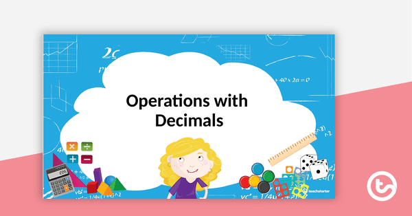 Go to Operations with Decimals Teaching Slides teaching resource